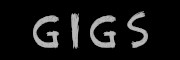 GIGS